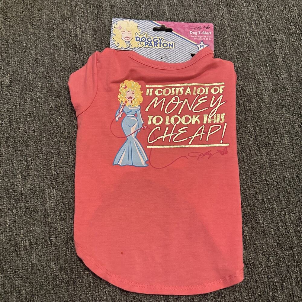 Dolly Parton Doggy “It Costs A Lot Of Money To Look..Cheap!” T-shirt Dog Medium